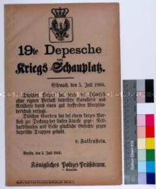 19. Depesche vom Kriegsschauplatz; Berlin, 5. Juli 1866