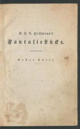 Theil 1: Fantasiestücke in Callot's Manier
