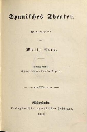 Spanisches Theater, 3. Schauspiele ; 1