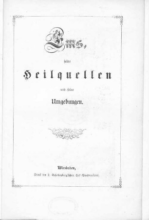 Ems, seine Heilquellen und seine Umgebungen : [in gedrängter Schilderung]