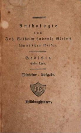 Anthologie aus J. W. L. Gleim's sämmtlichen Werken, Zweiter Theil. Gedichte ; 1