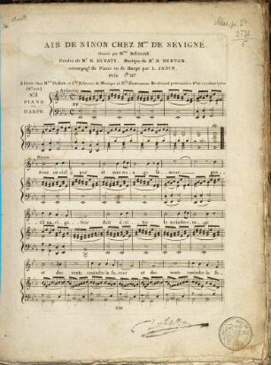 AIR DE NINON CHEZ M.me SÉVIGNÉ. Chanté par M.me Belmond. Paroles de M.r E. DUPATY. Musique de M.r H. BERTON. accompag.t de Piano ou de harpe par L. JADIN. Prix 1.lt 10.s (Sous un ciel pur et sans nuage)