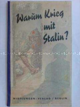Warum Krieg mit Stalin?