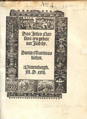 Das Jesus Christus eyn geborner Jüd sey