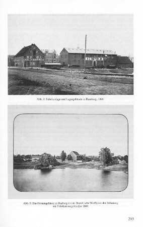 Abb. 4: Fabrikanlage und Lagergebäude in Hamburg, 1868. Abb. 5: Das Frimengelände in Harburg (vorm. Renck'sche Werft) vor der Bebauung mit Fabrikationsgebäuden 1869.