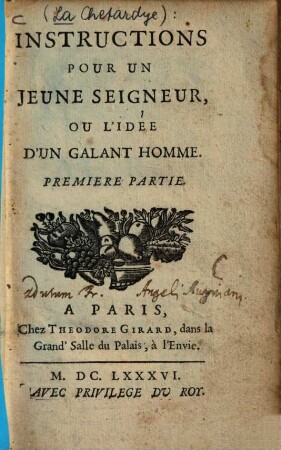 Instructions Pour Un Jeune Seigneur, Ou l'Idée d'Un Galant Homme, 1
