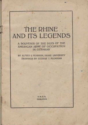 The rhine and its legends : a souvenir of the days of the american army of occupation in Germany
