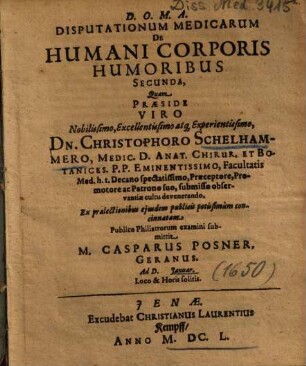 Disputationum Medicarum De Humani Corporis Humoribus .... 2