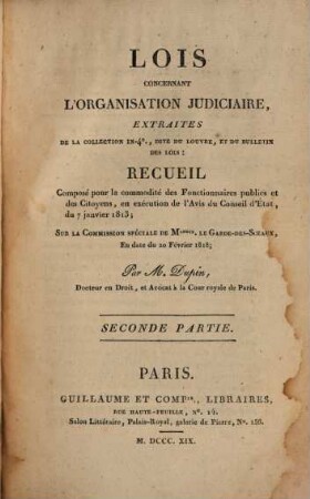 Lois concernant l'organisation judiciaire : extraites de la collection in 4. dite du Louvre, et du bulletin des lois ..., 2