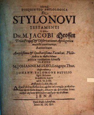 Disquisitio philol. de stylo Novi Testamenti in qua Jacobi Grossen Trias Propos. et Observationes apologeticae ... examinantur