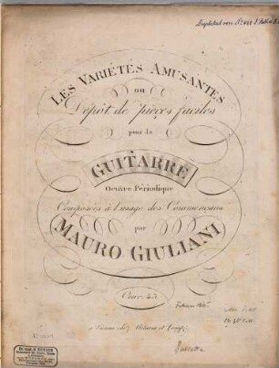 Les varietés amusantes : ou dépôt de pièces faciles ; pour la guitarre ; oeuvre périodique ; oeuv. 43