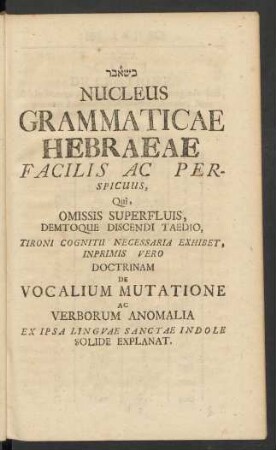 Nucleus Grammaticae Hebraeae Facilis Ac Perspicuus