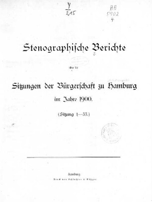 1900: Stenographischer Bericht über die ... Sitzung // Bürgerschaft der Freien und Hansestadt Hamburg