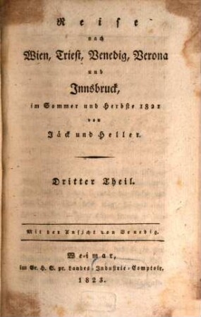 Reise nach Wien, Triest, Venedig, Verona und Innsbruck : unternommen im Sommer und Herbste 1821 von Jäck und Heller, 3. Venedig