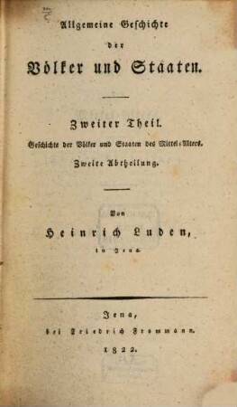 Allgemeine Geschichte der Völker und Staaten, 2,2. Geschichte der Völker und Staaten des Mittel-Alters ; 2