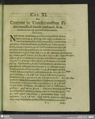Cap. XI. De Cautione in Conditionalibus Fideicommissis ab haerede praestanda, & remedio in casu repugnantiae Fideicommissario dato