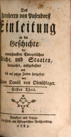 Continuirte Einleitung zu der Historie der vornehmsten Reiche und Staaten in Europa