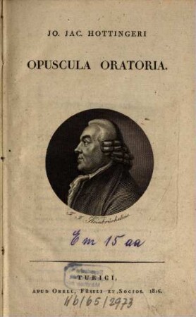 Io. Iac. Hottingeri Opuscula oratoria