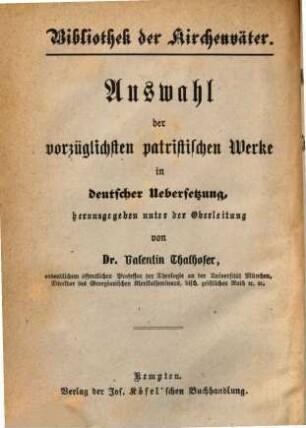 Bibliothek der Kirchenväter : eine Auswahl patristischer Werke in deutscher Übersetzung. 41