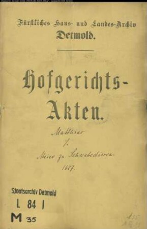 Matthias (Thies), Hermann, Leutnant gegen Tönies Meier zu Schwabedissen - Schuldforderung
