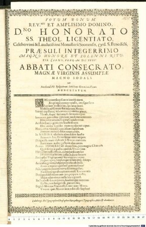 Votum Bonum Rev.mo Et Amplisimo Domino, D.no Honorato SS. Theol. Licentiato, Celeberrimo & Laudatissimi Monasterii Seonensis, Ord. S. Benedicti, Praesuli Integerrimo Magno Honore Et Solenni Ritu, XIX. Caend. Febr. M.DC.XXXV. Abbati Consecrato, Magnae Virginis Assumptae Magno Sodali