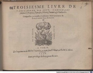 LIVRE DE TABVLATVRE DE LEVT, CONTEnant plusieurs Chansons, Fantasies, Pauanes & Gaillardes, 3.. Troisième livre de tabulature de leut