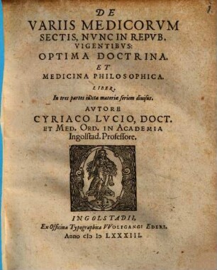 De variis medicorum sectis, nunc in republica vigentibus optima doctrina et medicina philos.