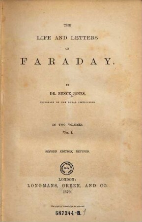 The life and letters of Faraday : in two volumes, 1