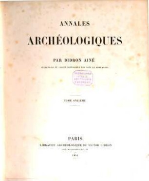 Annales archéologiques. 11. 1851