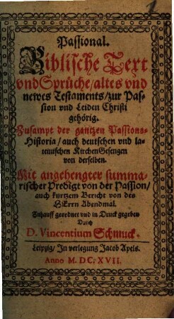 Passional : Biblische Text und Sprüche, altes und newes Testaments, zur Passion und Leiden Christi gehörig