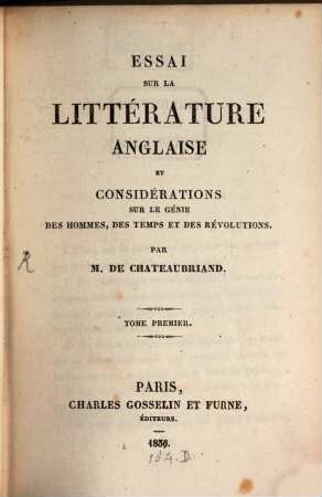 Essai sur la littérature anglaise et considérations sur le génie des hommes, des temps et des révolutions. 1