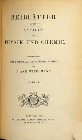 Annalen der Physik. Beiblätter zu den Annalen der Physik. 21, a. 1897