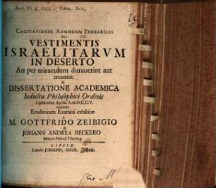 Cogitationes admodum probabiles de vestimentis Israelitarum in deserto, an per miraculum duraverint aut creverint