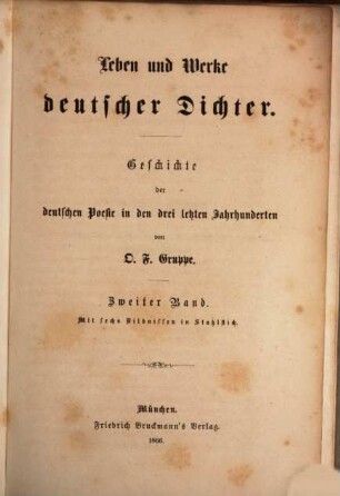 Leben und Werke deutscher Dichter : Geschichte der deutschen Poesie in den drei letzten Jahrhunderten. 2