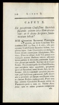 Caput X. De peccatorum Confessione Sacerdoti facienda : quinam circa illam erraverint : an in divina Scriptura fundamentum habeat?