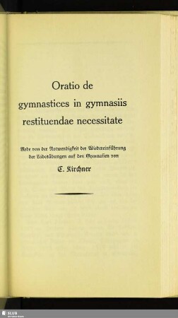 Oratio de gymnastices in gymnasiis restituendae necessitate