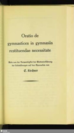 Oratio de gymnastices in gymnasiis restituendae necessitate
