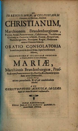 Oratio consolatoria super beatissimum obitum Mariae Marchionis Brandenburgicae ...