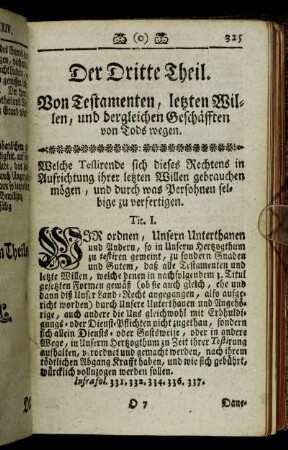 Der Dritte Theil. Von Testamenten, letzten Willen, und dergleichen Geschäfften von Tods wegen.