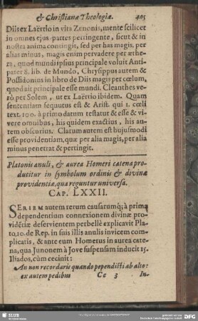 Platonis anuli, & aurea Homeri catena producitur in symbolum ordinis & divinae providentiae, qua reguntur universa. Cap. LXXII.