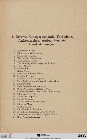 I. Diverse Kunstgegenstände, Farbstiche, Aufstellsachen, Antiquitäten etc. Handzeichnungen (Nr. 1-66)