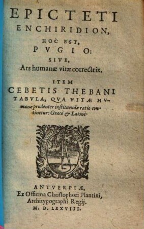 Epicteti enchiridion, hoc est, pugio, sive ars humanae vitae correctrix
