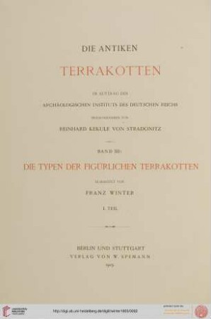 Band III: Die antiken Terrakotten: Die Typen der figürlichen Terrakotten