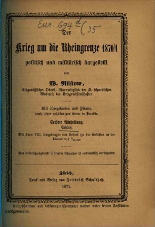 Der Krieg um die Rheingrenze 1870 : politisch und militärisch dargestellt ; mit Kriegskarten und Plänen, 6