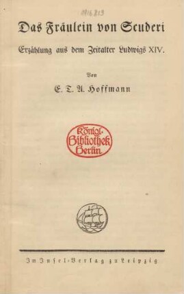 Das Fräulein von Scuderi : Erzählung aus dem Zeitalter Ludwigs XIV.