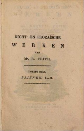 Dicht- en prozaische werken, 2. Brieven. I - II.