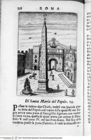Ritratto di Roma moderna : nel quale sono descritte le sagre basiliche, le chiese, collegij, confraternite ... ; con la narratione dell'opere pie, dell'indulgenze, ... ; distinto in quatordici rioni, abbellito con figure di rame ... / Roma : Michel'Angelo Rossi, 1689Porta dell Popolo - Ritratto di Roma moderna, da Filippo e Michelangelo de Rossi.
