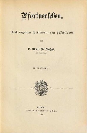 Pförtnerleben : nach eigenen Erinnerungen geschildert. Mit 24 Abbildungen