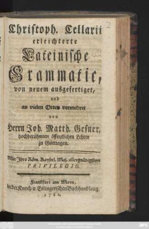 Christoph. Cellarii erleichterte Lateinische Grammatic