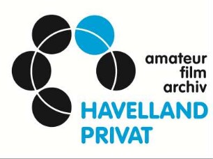 Amateurfilmarchiv HAVELLAND PRIVAT